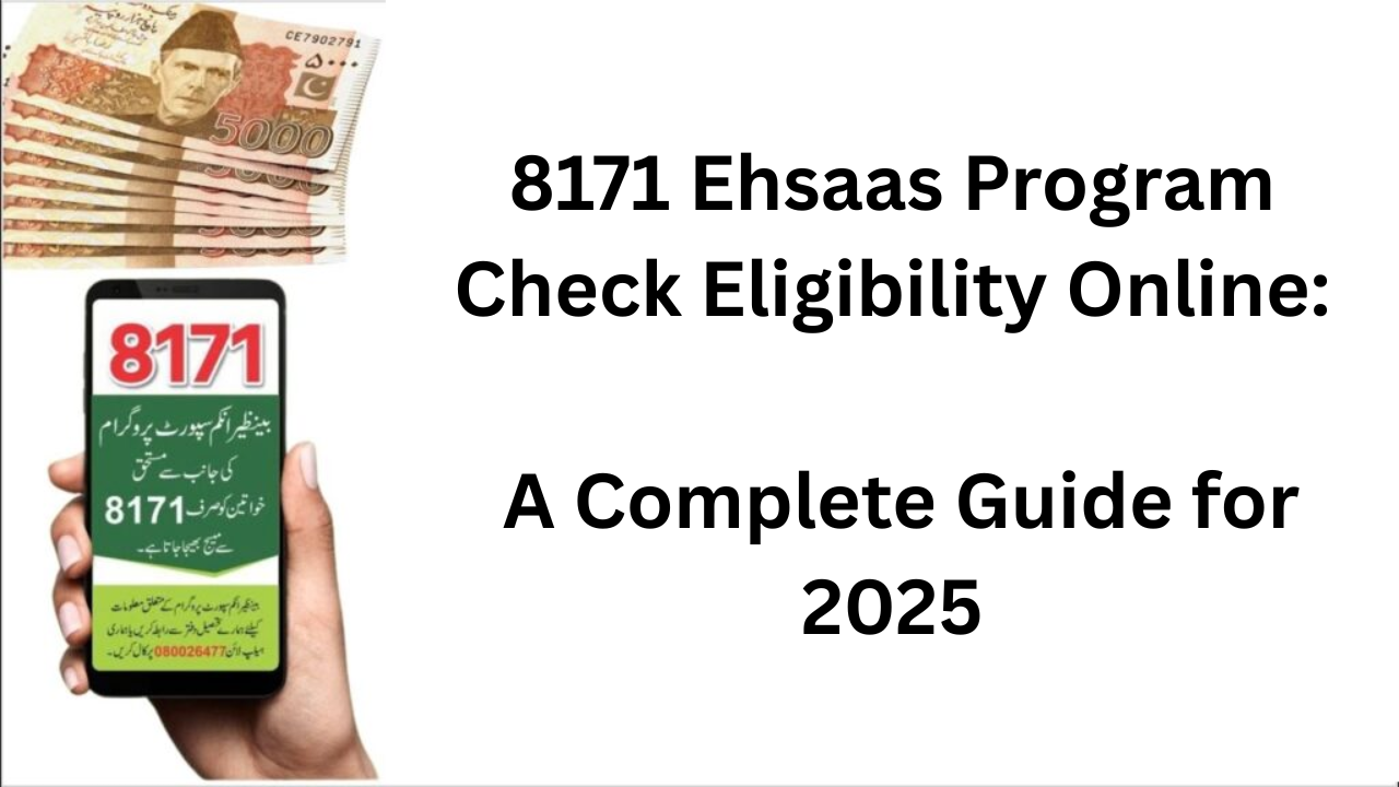 8171 Ehsaas Program Check Eligibility Online: A Complete Guide for 2025