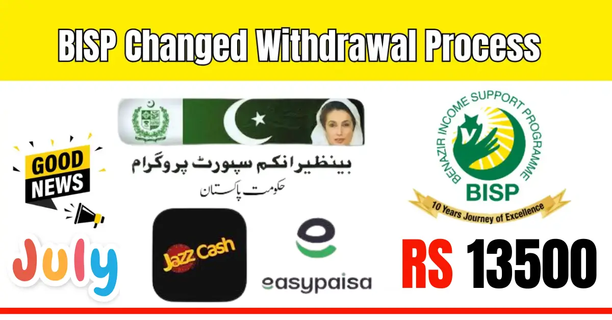 BISP Changed Withdrawal Process Through JazzCash Retailers For July Payment